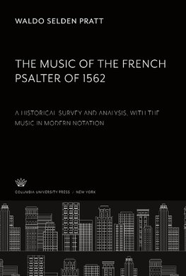 The Music of the French Psalter of 1562