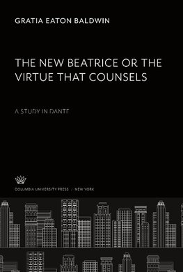 The New Beatrice or the Virtue That Counsels