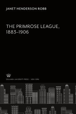 The Primrose League 1883-1906