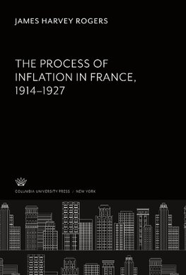 The Process of Inflation in France 1914-1927