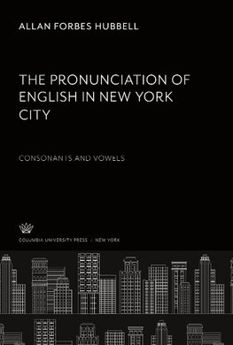 The Pronunciation of English in New York City