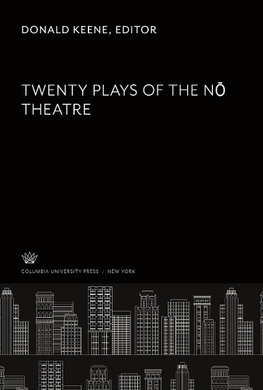 Twenty Plays of the No Theatre