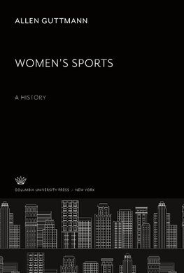 Women'S Sports. a History