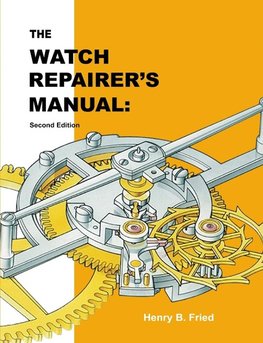 The Watch Repairer's Manual