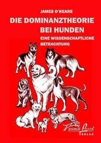 Die Dominanztheorie bei Hunden