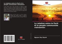 La relation entre le Parti et le peuple communiste vietnamien