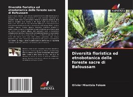 Diversità floristica ed etnobotanica delle foreste sacre di Bafoussam