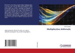 Multiplicative Arithmetic