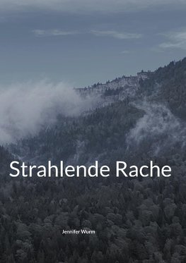 Strahlende Rache