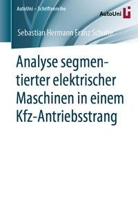 Analyse segmentierter elektrischer Maschinen in einem Kfz-Antriebsstrang