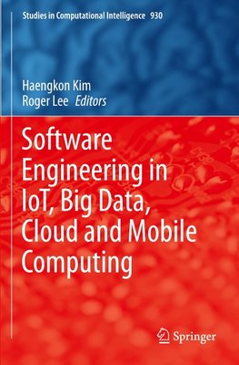 Software Engineering in IoT, Big Data, Cloud and Mobile Computing