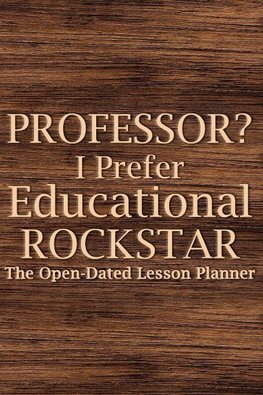 Professor? I Prefer Educational Rockstar 2022 Planner