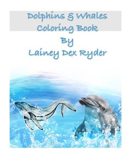 Dolphins  and Whales Coloring Book