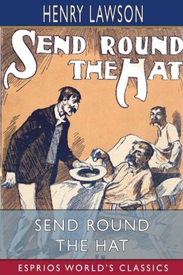 Send Round the Hat (Esprios Classics)