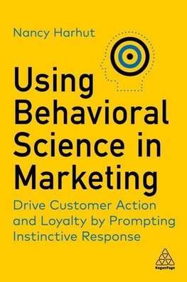 Using Behavioral Science in Marketing