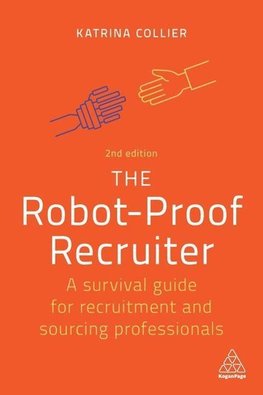 The Robot-Proof Recruiter