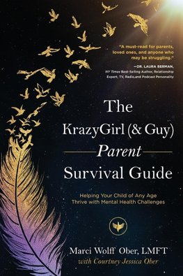 The KrazyGirl (& Guy) Parent Survival Guide