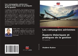 Les compagnies aériennes : Aspects théoriques et pratiques de la gestion