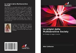 Le origini della Multisensitive Society