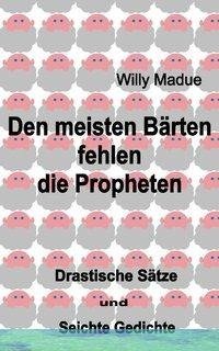 Den meisten Bärten fehlen die Propheten