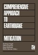 Comprehensive Approach to Earthquake Disaster Mitigation