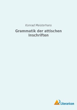 Grammatik der attischen Inschriften