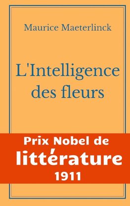 L'Intelligence des fleurs