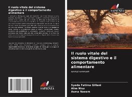 Il ruolo vitale del sistema digestivo e il comportamento alimentare