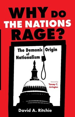 Why Do the Nations Rage?