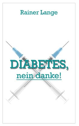 Diabetes - nein danke