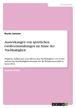 Auswirkungen von sportlichen Großveranstaltungen im Sinne der Nachhaltigkeit