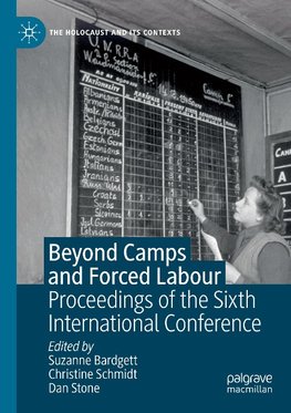 Beyond Camps and Forced Labour