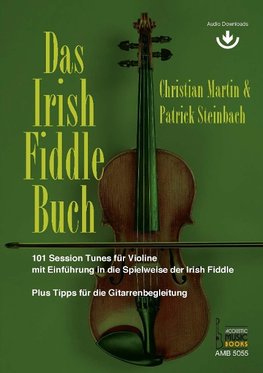 Das Irish Fiddle Buch. 101 Session Tunes für Violine.