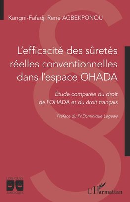 L'efficacité des sûretés réelles conventionnelles dans l'espace OHADA