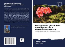 Pelargonium graveolens. Preimuschestwa i lechebnye swojstwa