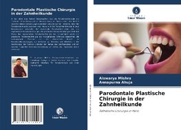 Parodontale Plastische Chirurgie in der Zahnheilkunde