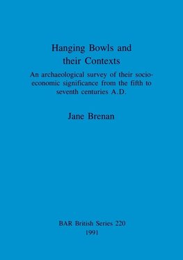 Hanging Bowls and their Contexts