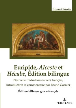 Euripide, Alceste et Hécube Édition bilingue