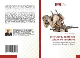 Les états du sahel et la culture du terrorisme