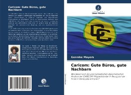 Caricom: Gute Büros, gute Nachbarn