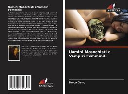 Uomini Masochisti e Vampiri Femminili