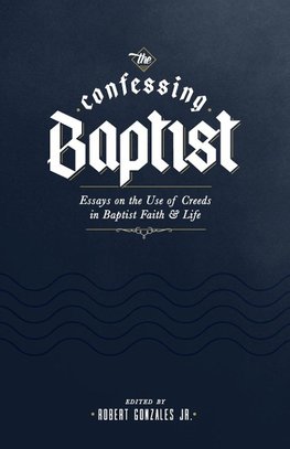 The Confessing Baptist