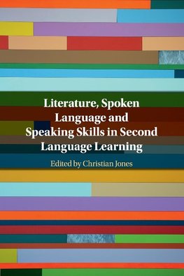 Literature, Spoken Language and Speaking Skills in Second Language Learning