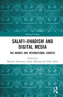 Salafi-Jihadism and Digital Media