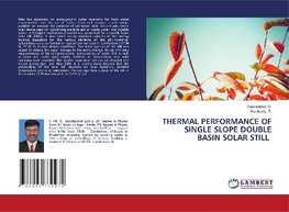 THERMAL PERFORMANCE OF SINGLE SLOPE DOUBLE BASIN SOLAR STILL