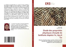 Étude des propriétés physiques d'oxyde de lanthane dopées Fe, Ag et Cu