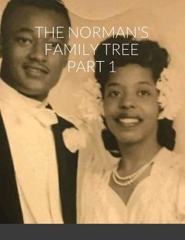 THE NORMAN'S FAMILY TREE PART 1