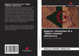 Algeria: chronicles of a "badly treated" democracy