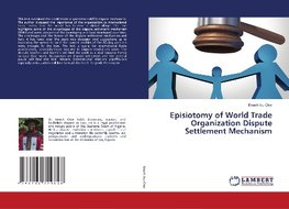 Episiotomy of World Trade Organization Dispute Settlement Mechanism