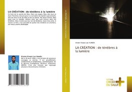 LA CRÉATION : de ténèbres à la lumière